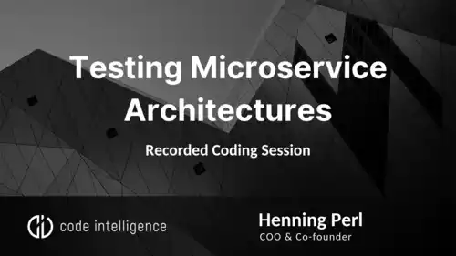 Testing Microservice Architectures